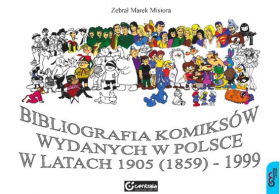 Bibliografia komiksów wydanych w Polsce w latach 1905 (1859) - 1999
