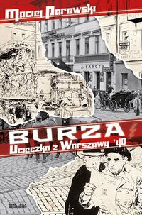 Burza. Ucieczka z Warszawy 40