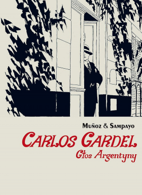 Carlos Gardel Głos Argentyny