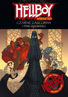 Hellboy Animated: Czarne zaślubiny i inne opowieści
