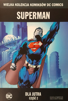 Superman: Dla jutra, część 2.